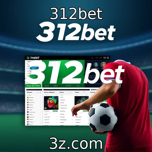 312bet | 312bet lança nova plataforma de apostas online
